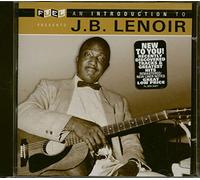J.B. Lenoir - Introduction to J.B. Lenoir