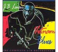 J.B. Lenoir - Vietnam Blues: The Complete L & R Recordings