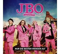 J.B.O. - Nur Die Besten Werden Alt [CD]