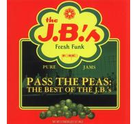 J.B.'s - Pass the Peas: The Best of the J.B.'s