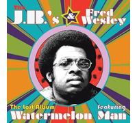 J.B.'s & Wesley Fred - The Lost Album Feat. Watermelon Man