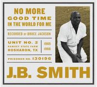 J.B. Smith - No More Good Time In The World For Me