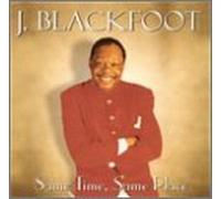 J. Blackfoot - Same Place Same Time