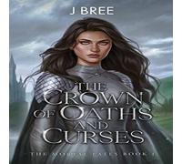 J Bree The Crown of Oaths & Curses Paperback Book J Bree Multicolor