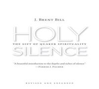 J. Brent Bill Holy Silence Paperback Book J. Brent Bill Multicolor
