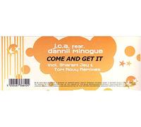J.C.A.* Feat. Dannii Minogue - COME AND GET IT