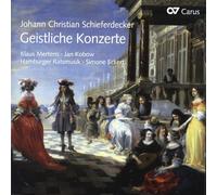 JOHANN CHRISTIAN SCHIEFERDECKER: GEISTLICHE KONZERTE NEW CD