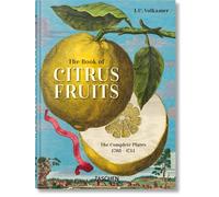 J.C. Volkamer: The Book of Citrus Fruits. 45th Ed. (45th Edition)