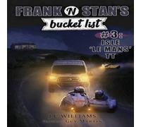 J C Williams Frank 'n' Stan's Bucket List #3 Isle 'Le Mans' TT: Featuring Guy J C Williams Multicolor