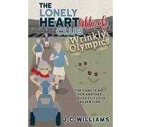 J C Williams The Lonely Heart Attack Club: Wrinkly Olympics Paperback Book J C Williams Multicolor
