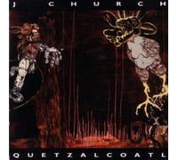 J Church - Quetzalcoatl