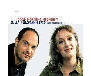 J./CICERO,R. HÜLSMANN "GOOD MORNING MIDNIGHT" CD NEW
