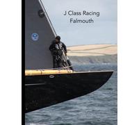 J Class Racing in Falmouth Bay - Experience the thrill of J Class yacht racing with our stunning photo book 11" by 8.5 ": 20 photos printed on Amazon's best paper