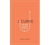 J-Curve: Dying and Rising with Jesus in Everyday Life
