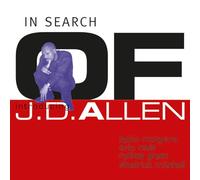 J.D. Allen - In Search Of