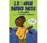 J.D. and the Great Barber Battle: 1 (J.D. the Kid Barber)