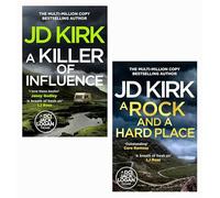 J D Kirk, DCI Jack Logan Series 2 Book Set, A Killer of Influence and A Rock and A Hard Place