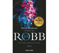 J.D. Robb Uta H Der kalte Glanz des Todes: Roman - Der große Jubiläu (Paperback)