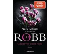 J.D. Robb Uta He Geliebt von einem Feind: Roman (Eve Dallas, Band 4 (Paperback)