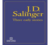 J. D. Salinger Three Early Stories (Illustrated) Paperback Book J. D. Salinger Multicolor