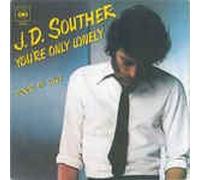 J.D. Souther - You're only lonely (1979) / Vinyl single [Vinyl-Single 7'']