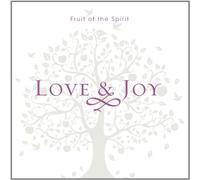 J. Daniel Smith - Fruit of the Spirit: Love & Joy