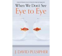 J. David Pulsipher - When We Don't See Eye to Eye Book on CD