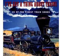J. Davis/H. Snow/und Andere - I'Ve Got a Thing About Trains