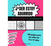 J*der Estoy Aburrido El Libro de Actividades de los Adolescentes: 100 Juegos para Niños de 12 a 17 años | Sudoku - Sopa de Letras - Laberintos - Mandalas | Gran Formato 21x28cm