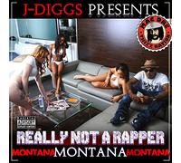 J-Diggs - Really Not a Rapper