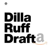 J Dilla - Ruff Draft