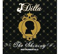 J Dilla - The Shining [Instrumentals]