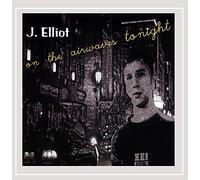 J. Elliot - On the Airwaves Tonight