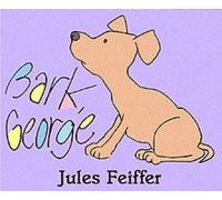 Jules Feiffer - Bark, George - Hardback (1999)