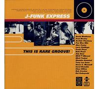 J Funk Express - This Is Rare Groove! - Germany