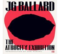 J. G. Ballard ATROCITY EXHIBITION PB Paperback Book J. G. Ballard Multicolor
