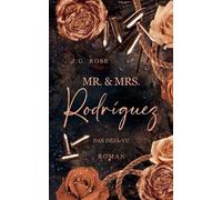 J G Rose Mr. & Mrs. Rodríguez - Das Déjà-vu (Paperback)