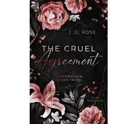 J.G. Rose The Cruel Agreement - Versprochen an den Teufel: Dark Mafi (Paperback)