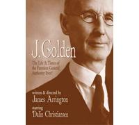 J. Golden: The Life & Times of the Funniest General Authority Ever!