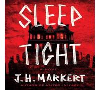 J. H. Markert Sleep Tight: A Novel Paperback Book J. H. Markert Multicolor