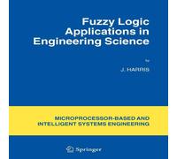 J. Harris Fuzzy Logic Applications in Engineering Science Hardcover Book J. Harris Multicolor
