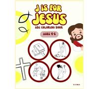 J is for Jesus: ABC Coloring Book (Ages 4-6)