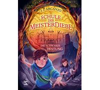J. J. Arcanjo T Schule der Meisterdiebe 4: Die schwarze Festung: Noch (Hardback)