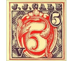 J.J. CALE - "5" CD 12 TRACKS INTERNATIONAL POP / REGGAE / BLUES ROCK NEW