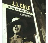 J.J. CALE - ANYWAY THE WIND BLOWS-THE ANTHOLOGY;2 CD 50 TRACKS ROCK BEST OF NEW