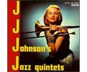 J.J. Johnson & Jazz Quintets