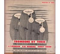 J.J. Johnson / Kai Winding / Bennie Green - Trombone By Three [Vinyl LP]