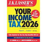 J.K. Lasser – Your Income Tax 2026 – For Preparing Your 2025 Tax Return