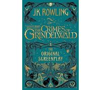 J.K. Rowling - Fantastic Beasts The Crimes of Grindelwald - The Origin - O84z