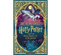 J.K. Rowling - Harry Potter and the Prisoner of Azkaban MinaLima Edit - O245z